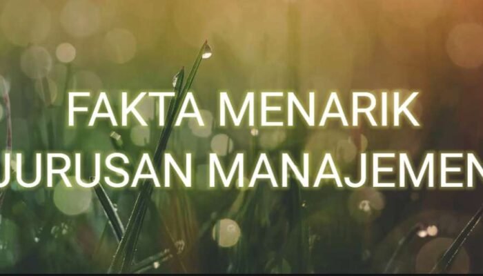 Fakta Menarik Jurusan Manajemen
