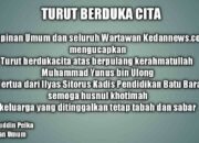 Ucapan Belasungkawa Pimpinan Umum Media Online Sholeh Pelka Atas Berpulangnya ke Rahmatullah Mertua dari Ilyas Sitorus Kadis Pendidikan Batu Bara