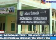 Dugaan Penyelewengan Retribusi Daerah Wisata Pantai Sri Mersing Belum Ada Perkembangan Dari Dinas PORAPARBUD Sergai