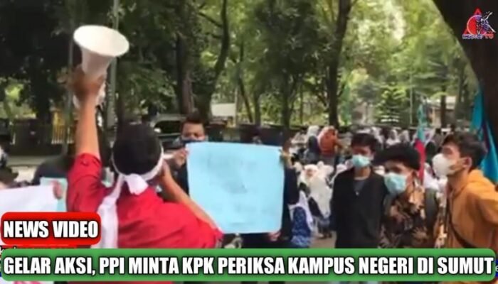 Gelar Aksi, PPI Minta KPK Periksa Kampus Negeri di Sumut