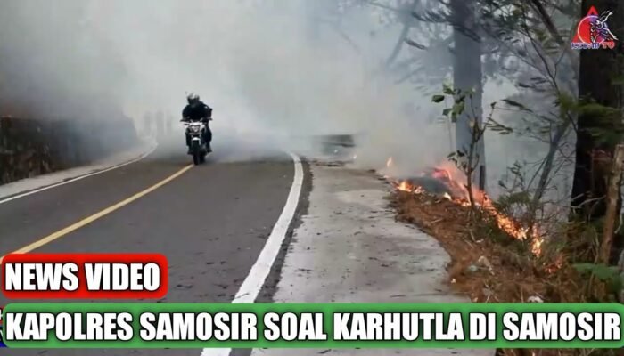 Penegasan Kapolres Samosir soal Kebakaran Perbukitan Danau Toba