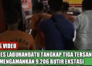 Polres Labuhanbatu Kembali Amankan 9.206 Butir Ekstasi dan 3 Tersangka