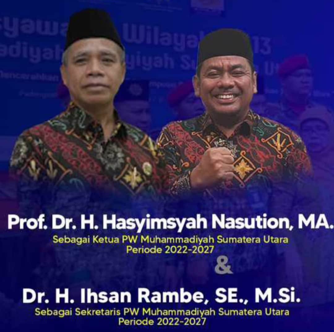 Prof, DR, Hasyimsyah Nasution, MA dan DR, Ihsan Rambe, M.Si, ketua dan sekretaris terpilih pada Muswil Muhammadiyah Sumut periode 2022 - 2027. (Foto Istimewa)